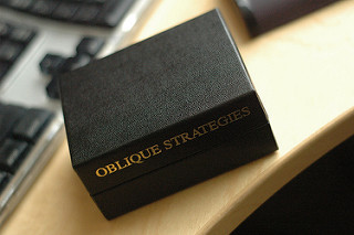 Oblique Strategies Oblique Strategies